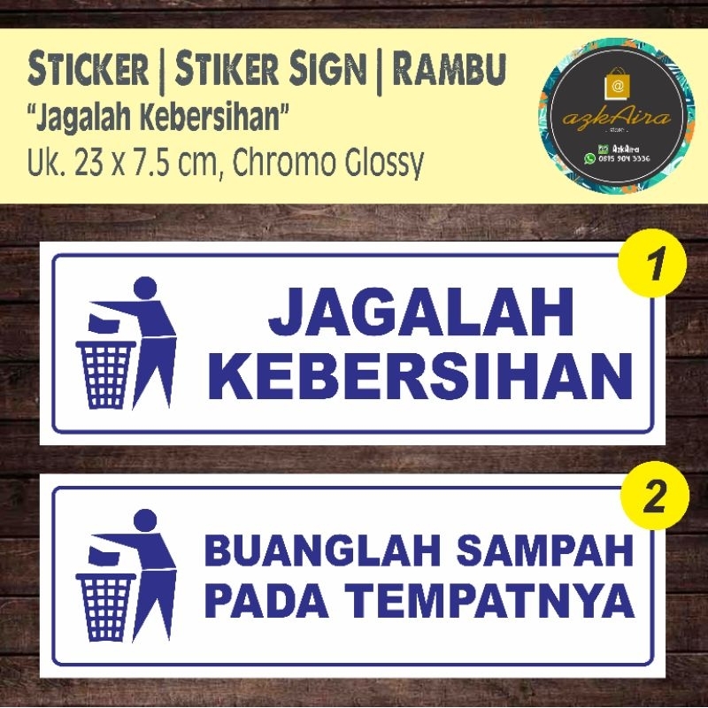 

Sticker Stiker Sign Rambu Jagalah Kebersihan - Uk. 23x7.5 cm
