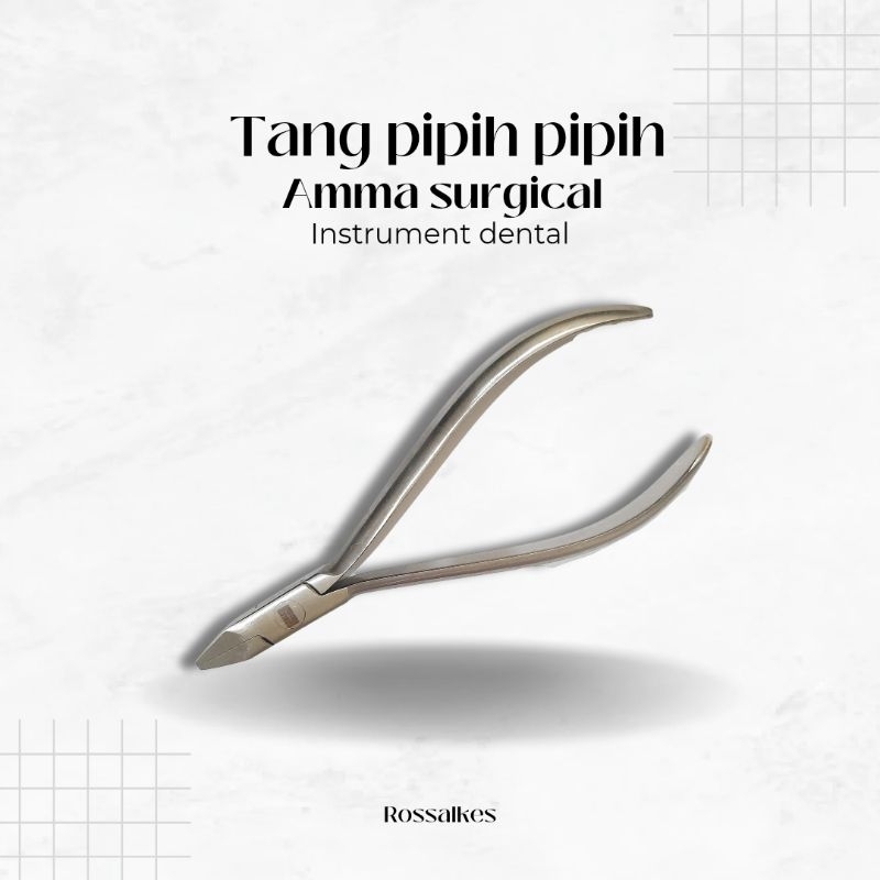 DENTAL TANG PIPIH PIPIH//ORTHO PLIERS//