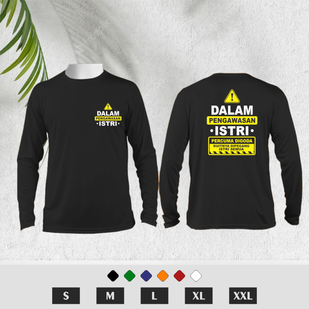 (HADIAH GANTUNGAN KUNCI)-KAOS LENGAN PANJANG-KAOS VIRAL DALAM PENGAWASAN ISTERI-UNISEX