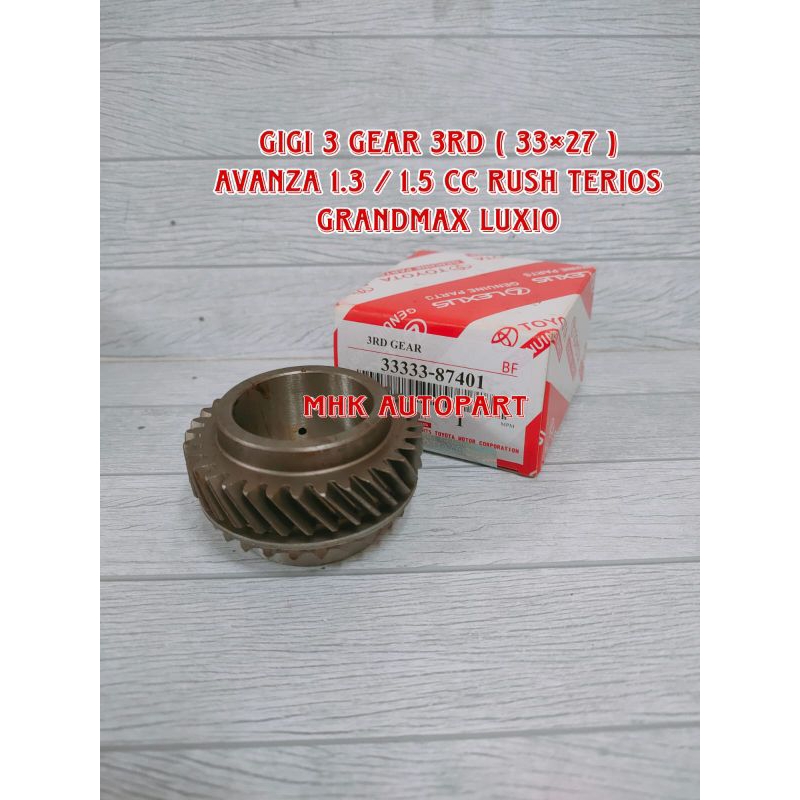 GIGI 3 GEAR 3RD 3327 TRANSMISI AVANZA 1.3 1300CC 1.5 1500CC RUSH GRANDMAX LUXIO