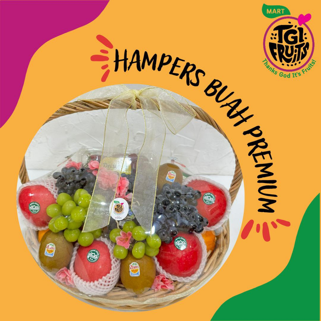 

TGIF - HAMPERS/ PARCEL BUAH- BUAHAN PREMIUM IMPORT