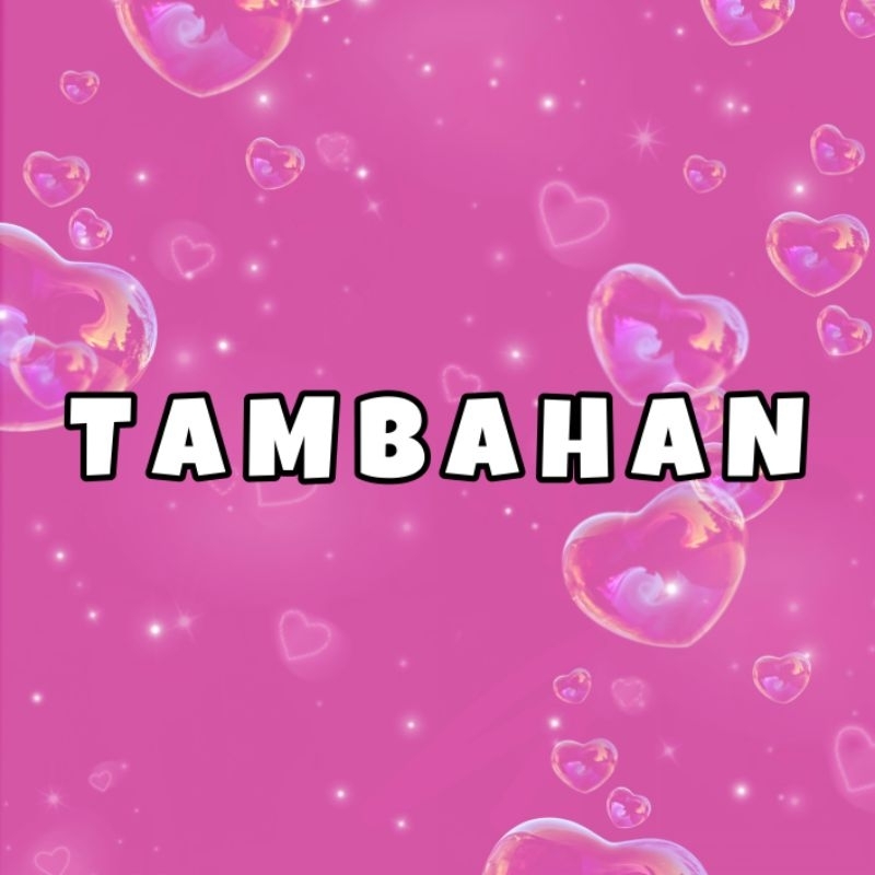 

[❗WAJIB BACA DESC❗] tambahan