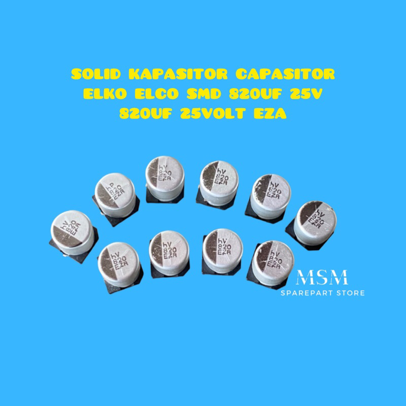 SOLID KAPASITOR CAPASITOR  ELKO ELCO SMD 820UF 25V  820UF 25VOLT EZA