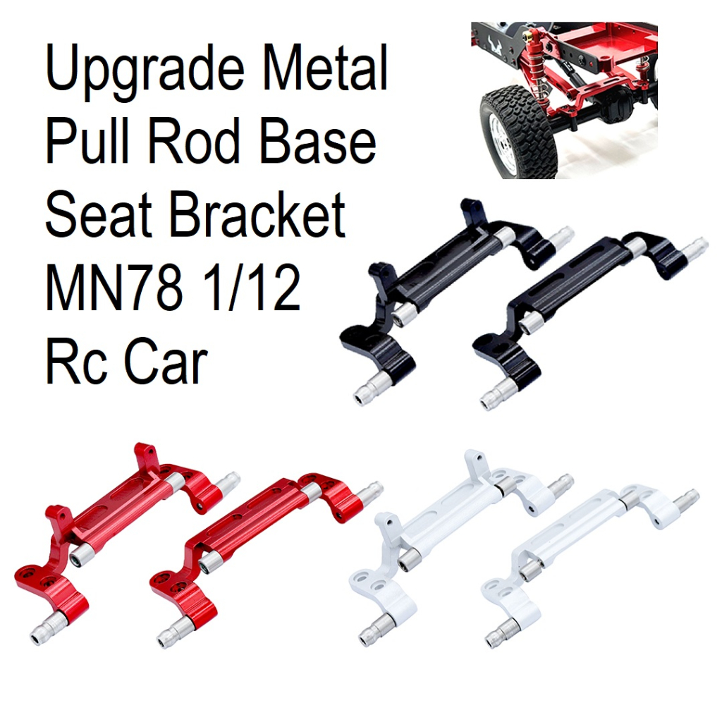 Upgrade Metal Pull Rod Base Seat Bracket MN78 1/12 Rc Car MN 78 MN-78