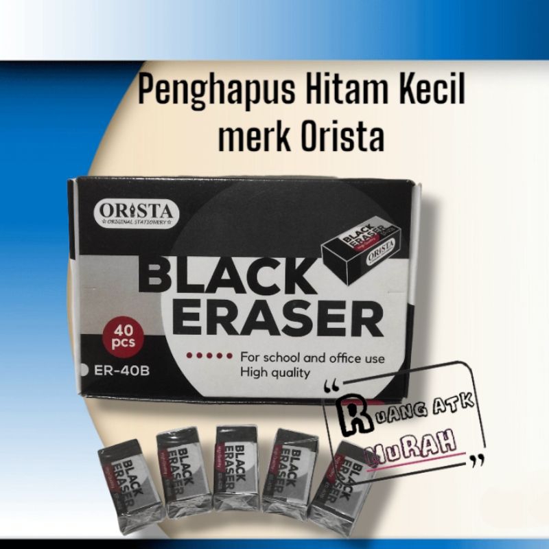 

Penghapus ORISTA HITAM kecil/ ECER