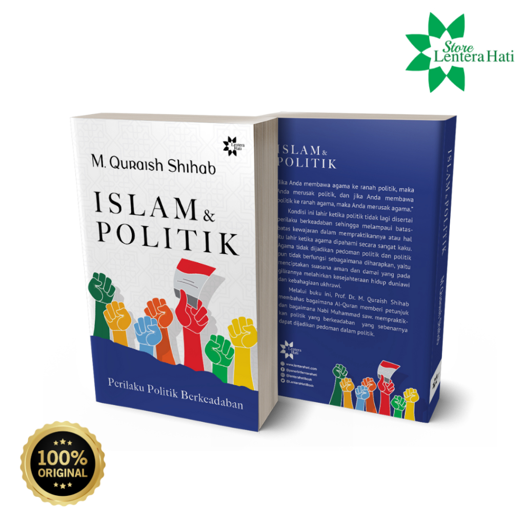 Islam &amp; Politik: Perilaku Politik Berkeadaban