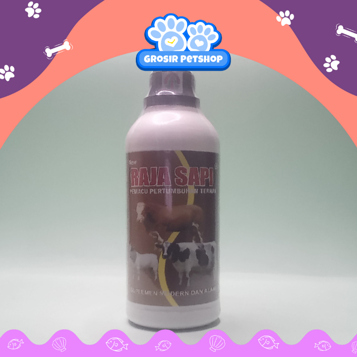 RAJA SAPI SYRUP 500ML - SUPLEMEN PEMACU PERTUMBUHAN TERNAK PENAMBAH NAFSU MAKAN DAN PENGGEMUK BADAN 