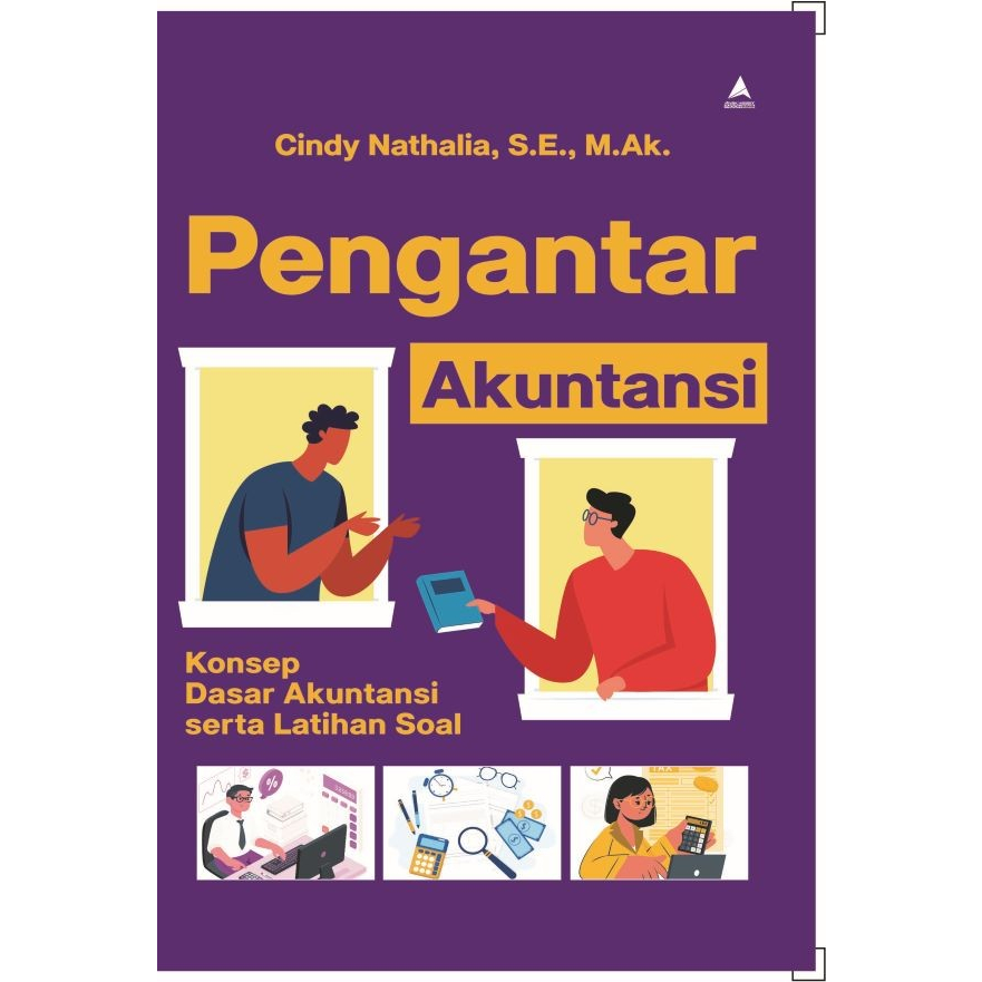 Buku Pengantar Akuntansi: Konsep Dasar Akuntansi Serta Latihan Soal