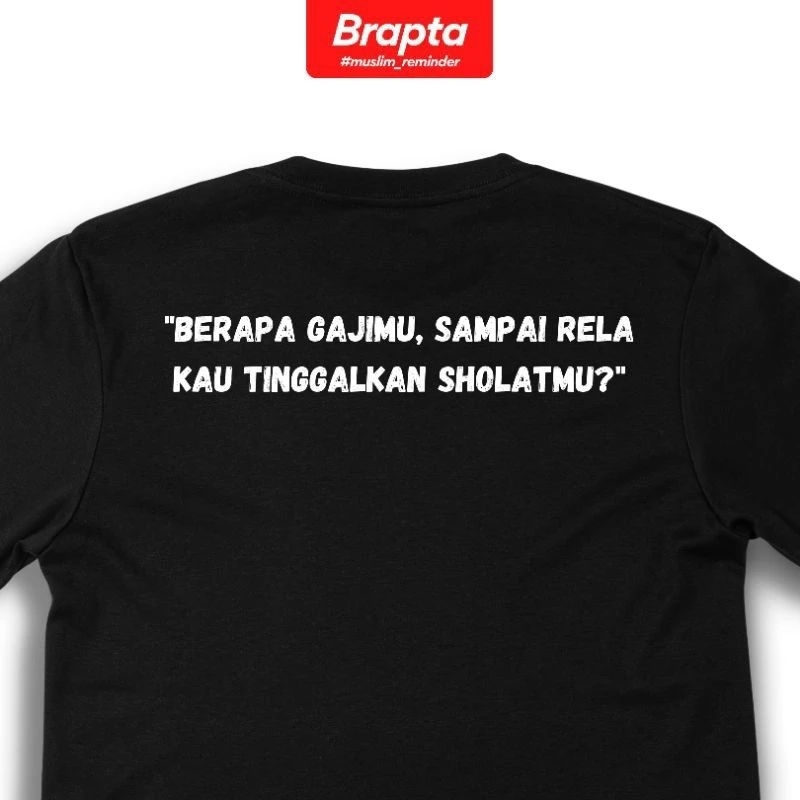 kaos berapa gajimu sampai rela kau tinggalkan sholatmu?