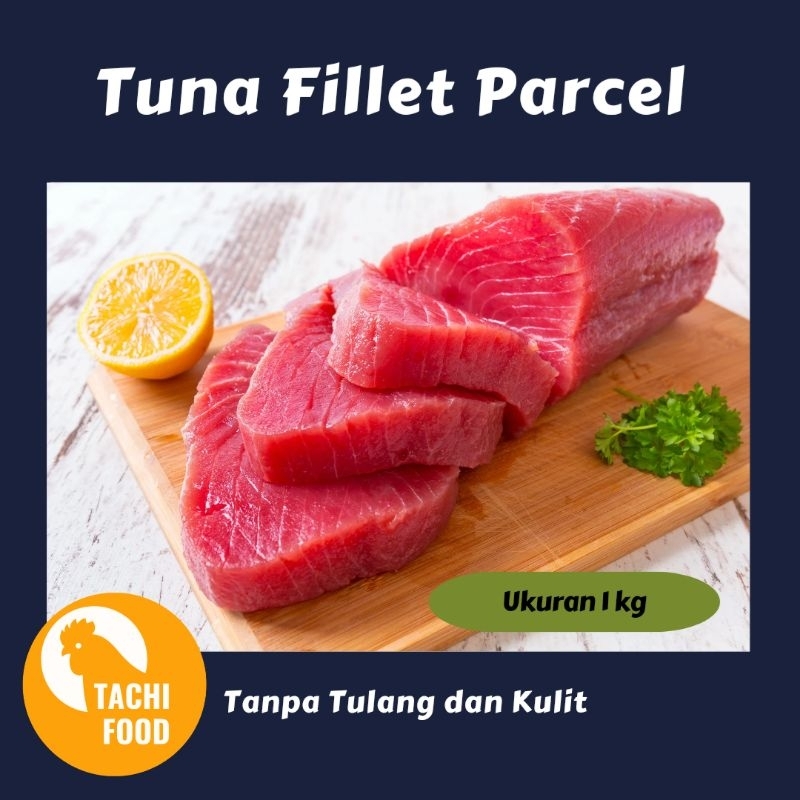 

Tuna Fillet Parcel 1 kg