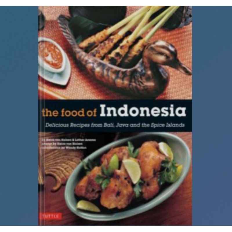 Buku The Food of Indonesia  Delicious Recipes from Bali, Java and the Spice Islands