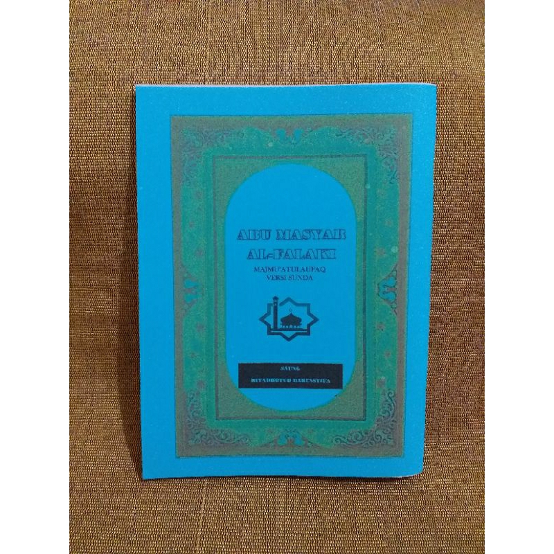 Abu masyar masyar alfalaki / majumuatul aufaq bahasa sunda