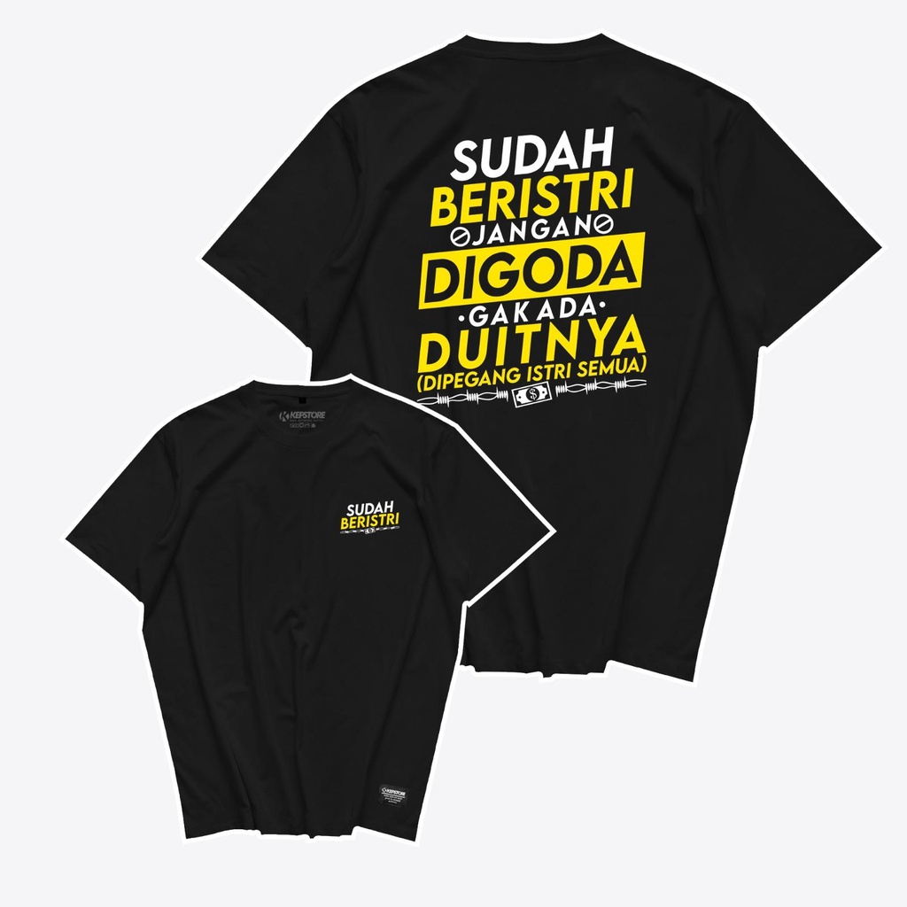 Kaos Baju Sudah Beristri Gak Ada Duitnya Tshirt Premium
