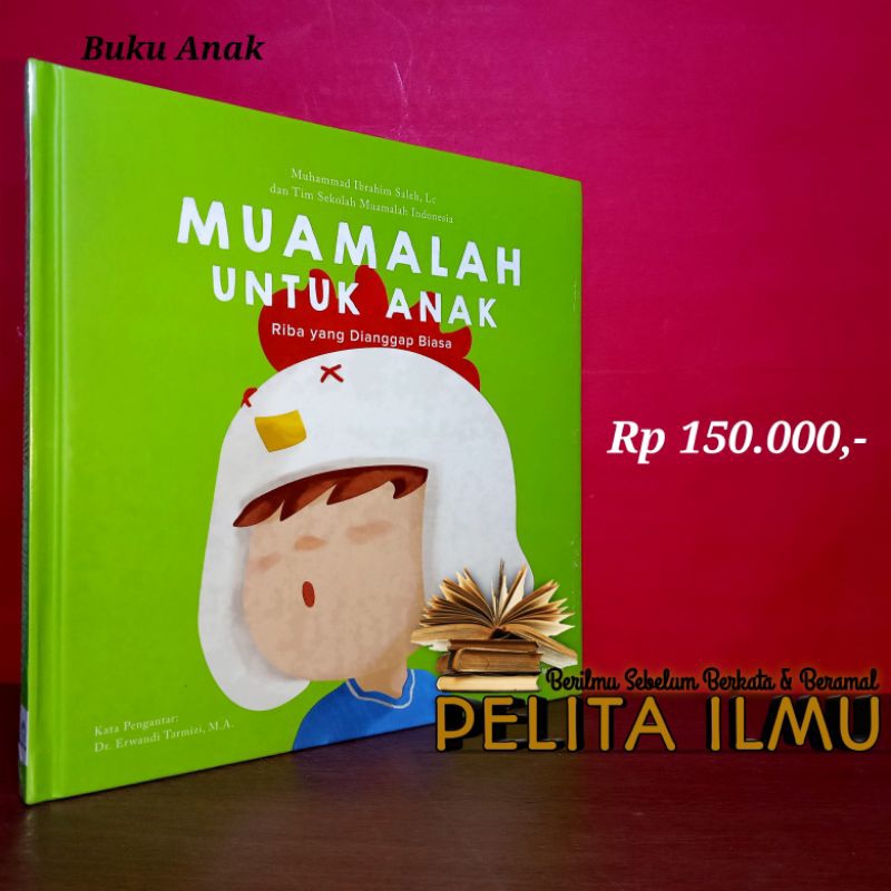 Serial Buku Muamalah Untuk Anak - Riba Yang Dianggap Biasa