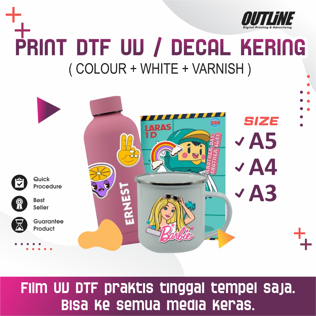

PRINT DTF UV / DECAL KERING (COLOUR +WHITE+VERNISH)