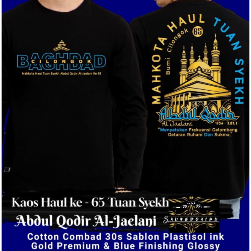 Kaos Haul TUAN SYEKH ABDUL QODIR AL - JAILANI Ke - 65 MAHKOTA