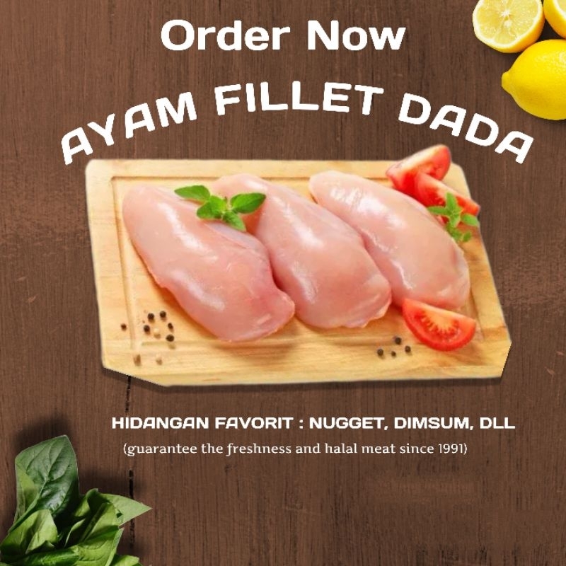 

AYAM FILLET DADA FRESH BUKAN FROZEN DIJAMIN HALAL