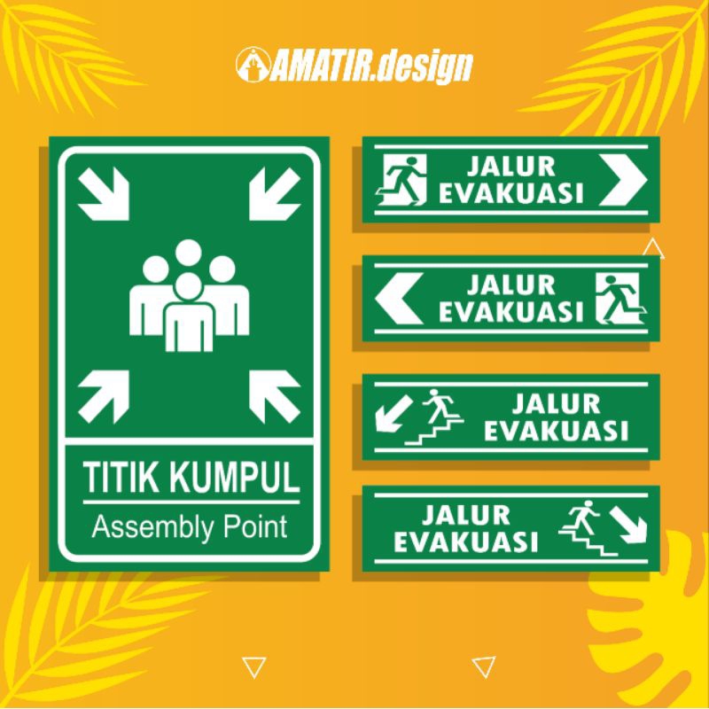 

STIKER TITIK KUMPUL, STIKER JALUR EVAKUASI (Bahan Vinyl + Laminasi Glossy Anti Air)