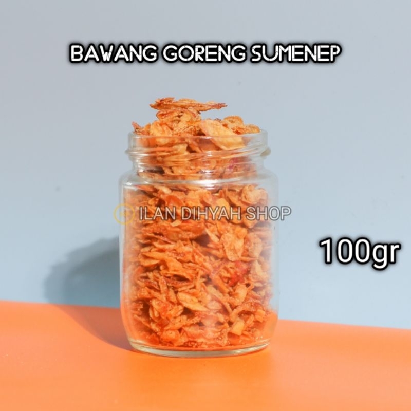 

ILAN DIHYAH SHOP - Bawang goreng Sumenep crispy 100gr