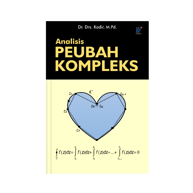 [ORI] Analisis Peubah Kompleks Penulis : Prof. Dr. Drs. Kadir, M.Pd.