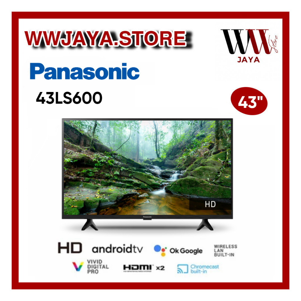 LED Panasonic Android TV 32LS600/43LS600 Panasonic Android TV
