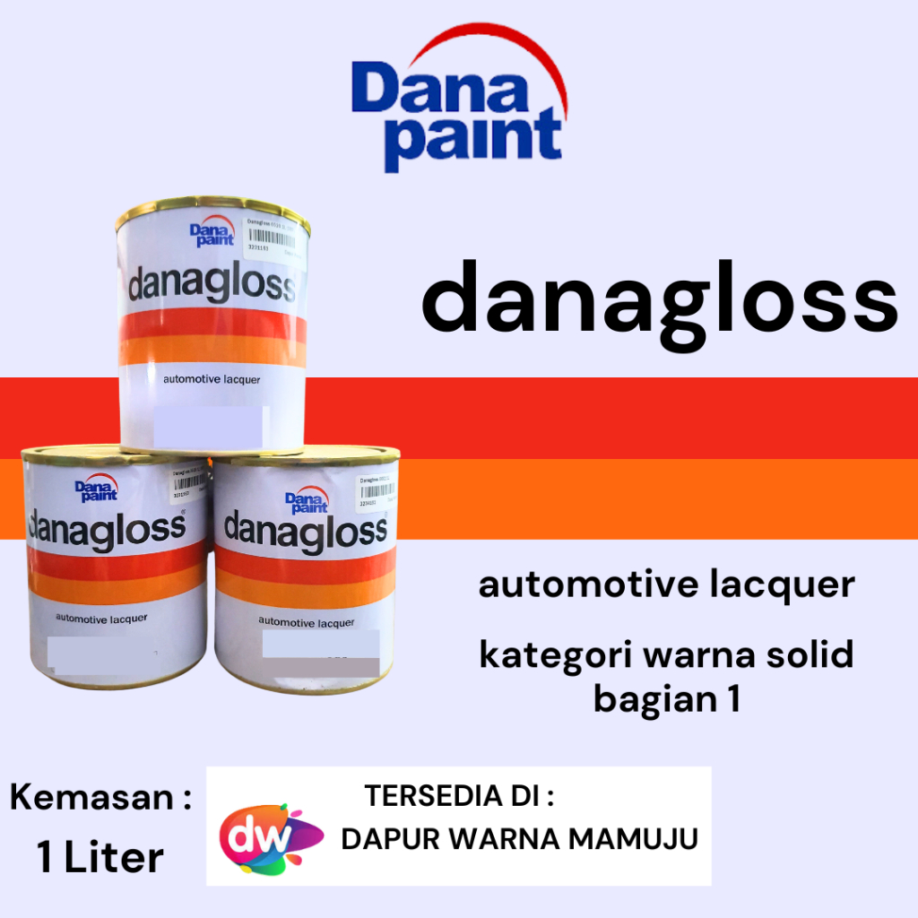 [Sulsel-Sulbar] Danagloss Kategori Warna Solid (Cat Duco Danagloss NC) Kemasan 1 Liter