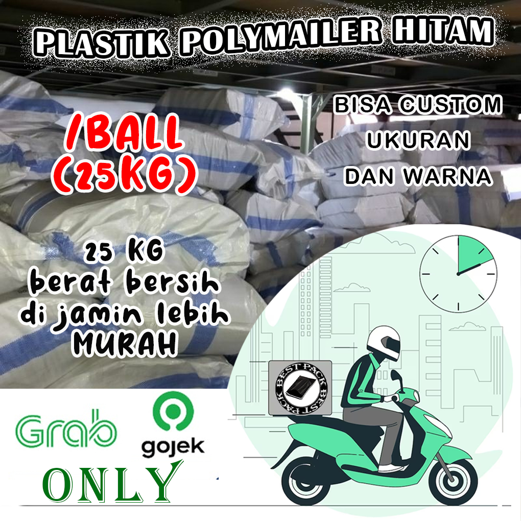 

PLASTIK POLYMAILER HITAM BERAT BERSIH 25KG/BALL DI JAMIN LEBIH MURAH TERSEDIA BERBAGAI MACAM UKURAN
