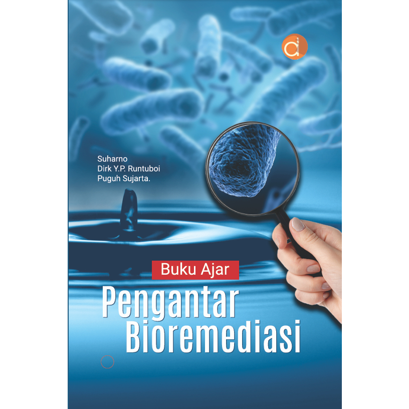 Deepublish - Buku Ajar Pengantar Bioremediasi - BUKU BIOLOGI