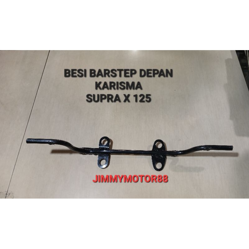 BESI BARSTEP PIJAKAN KAKI DEPAN KARISMA SUPRA X 125.