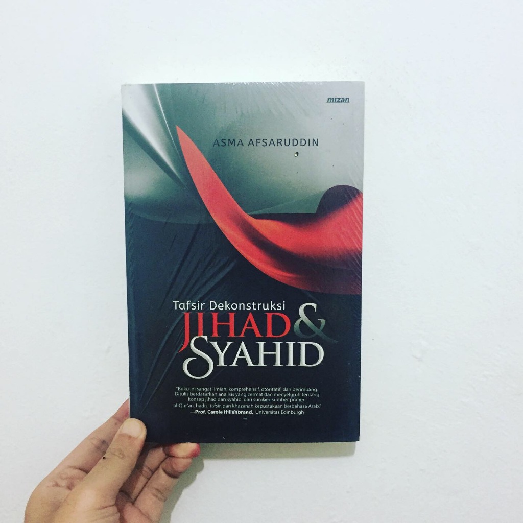 TAFSIR DEKONSTRUKSI JIHAD & SYAHID - Asma Afsaruddin