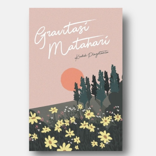 Novel Gravitasi Matahari By Kadek Pingetania - Butterflies books
