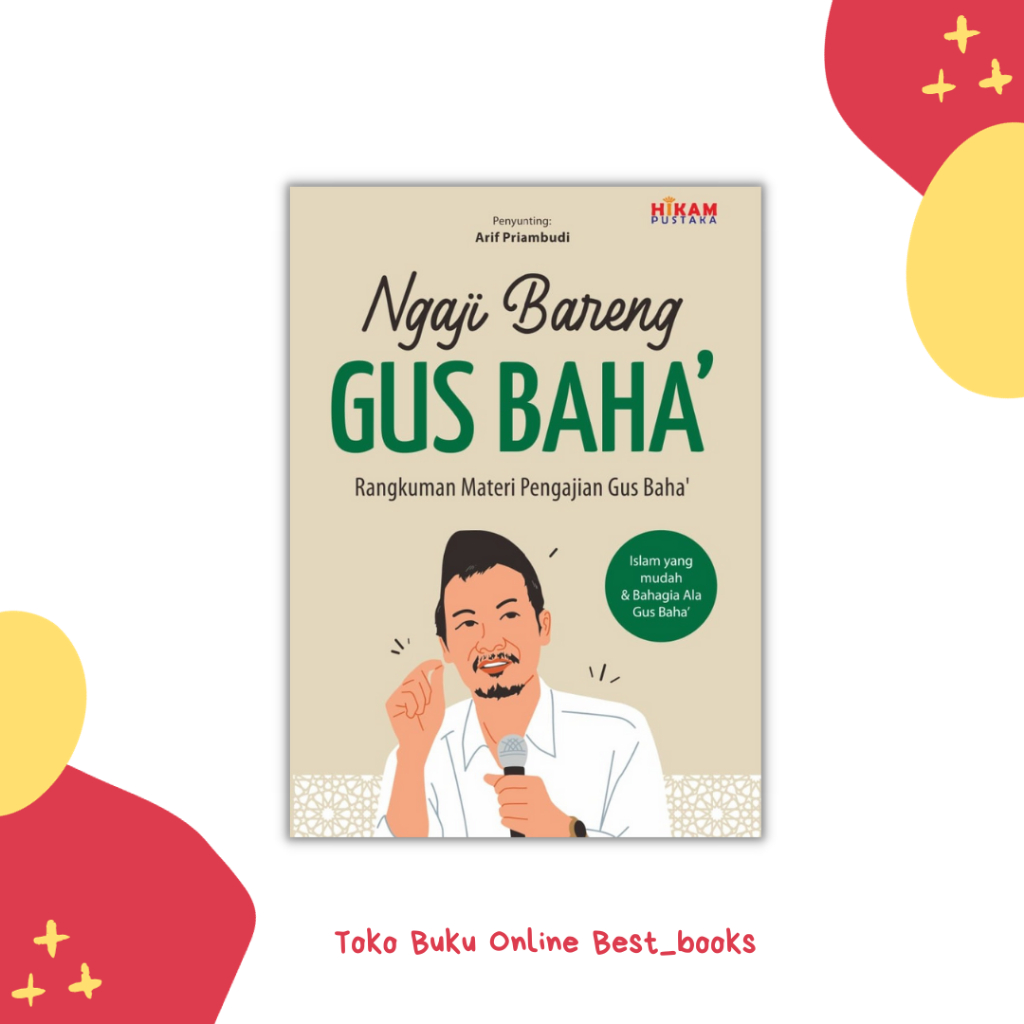 Buku Ngaji Bareng Gus Baha (Rangkuman Materi Pengajian Gus Baha) / Original / Hikam pustaka