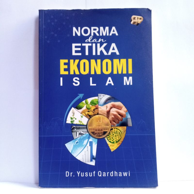 Norma dan etika ekonomi islam Dr Yusuf Qardhawi