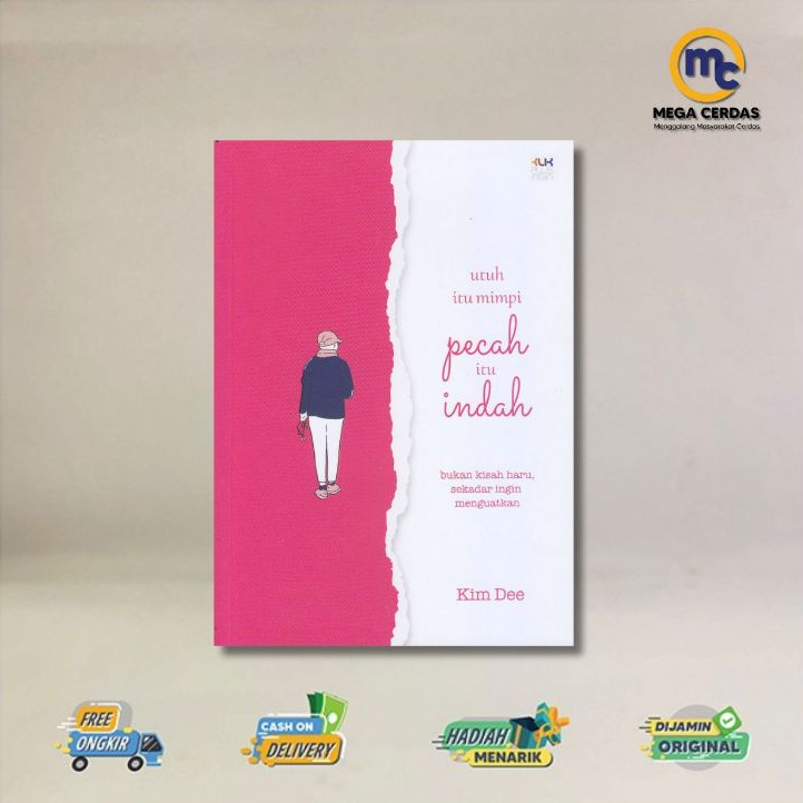 BUKU UTUH ITU MIMPI, PECAH ITU INDAH
