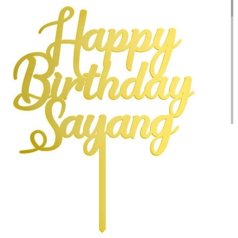 TOPPER HAPPY BIRTHDAY SAYANGKU