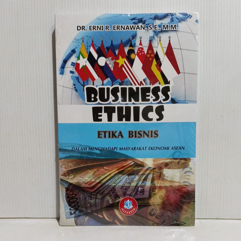 Buku Business Ethics Etika Bisnis Dalam Mengahadapi Masyarakat Ekonomi Erni Original Alfabeta
