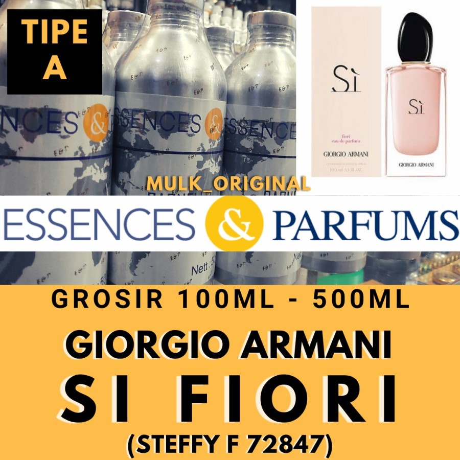 bibit parfum fragrance oil Essences & Parfum grade A STEFFY F 72847 searah Arman Si Fiori
