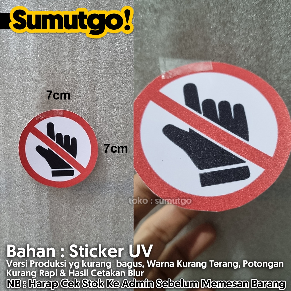 

[Promo Barang Reject] Stiker Dilarang Sentuh Do Not Touch No Touching uk 7 x 7 cm / Sticker UV Tanda Label Awas Warning Sign Rambu K3 Safety Keselamatan Kerja Tahan Air Tahan Minyak