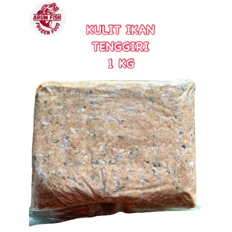 

KULIT TENGGIRI GILING FRESH 1 KG