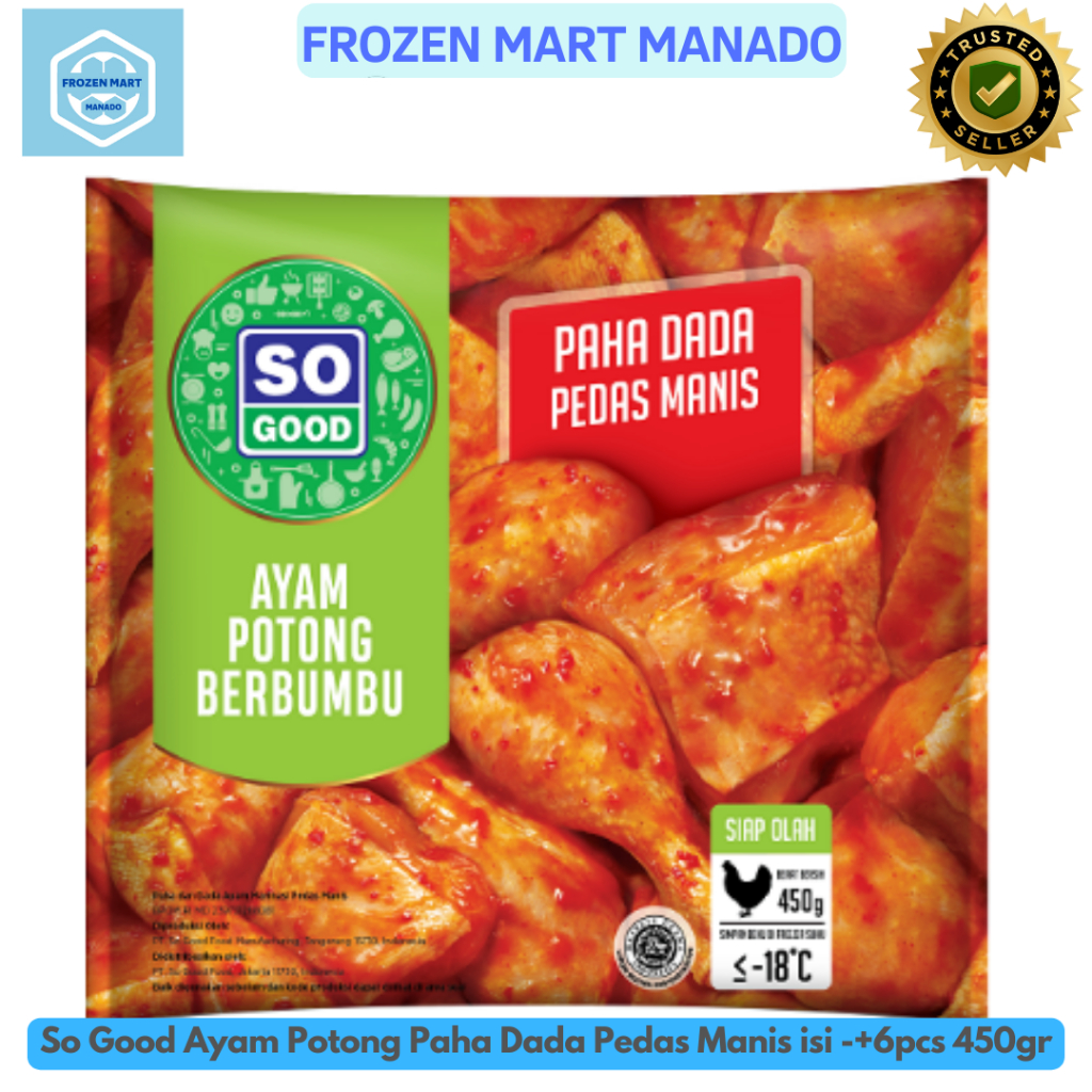 

So Good Ayam Potong Paha Dada Pedas Manis isi -+6pcs 450gr - Frozen Mart Manado (Frozen Food Manado)