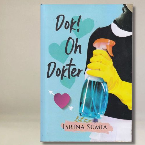 Novel Dok Oh Dokter - Isrina Sumia - MS Publishing