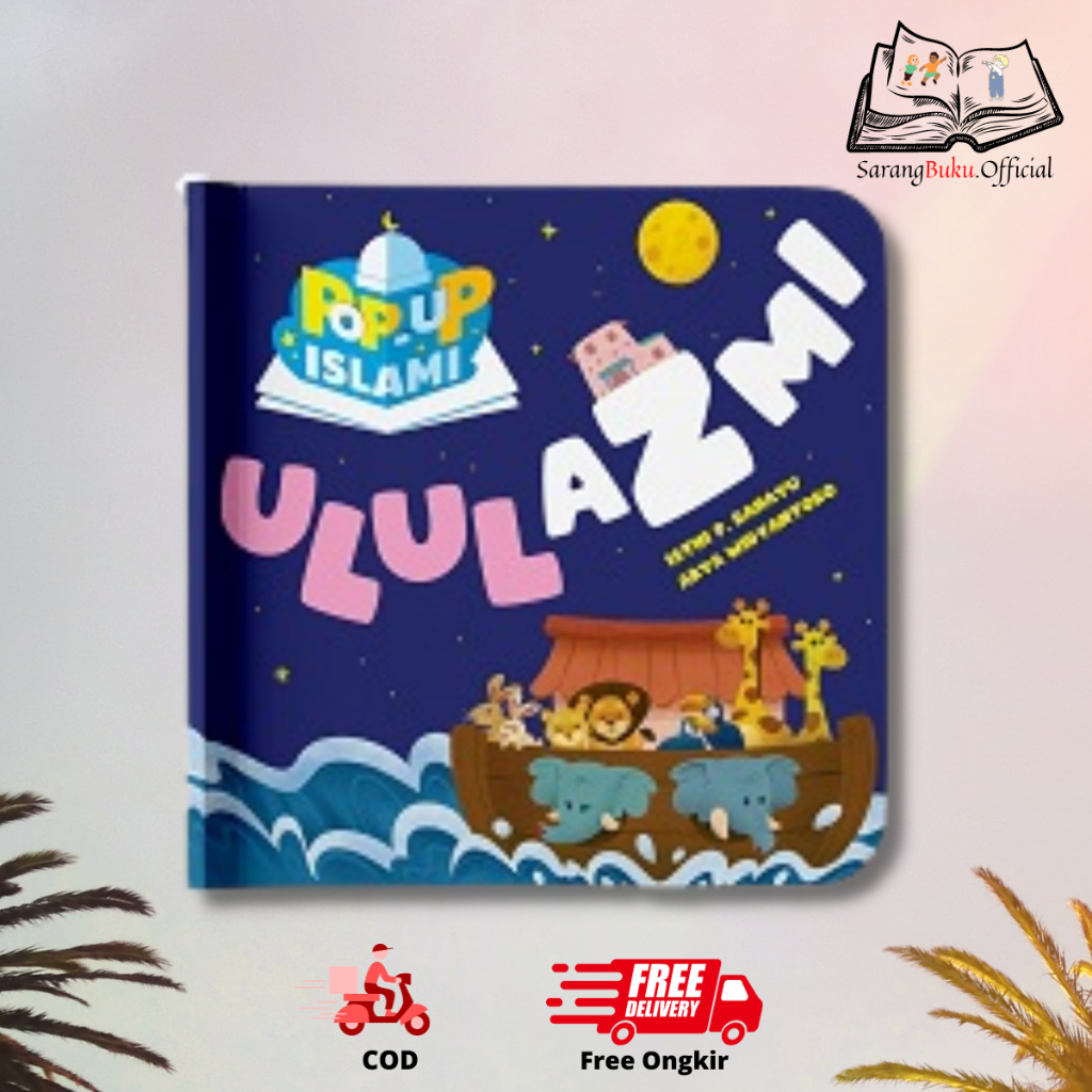 Buku Anak POP-UP ISLAMI ULUL AZMI - Mizan