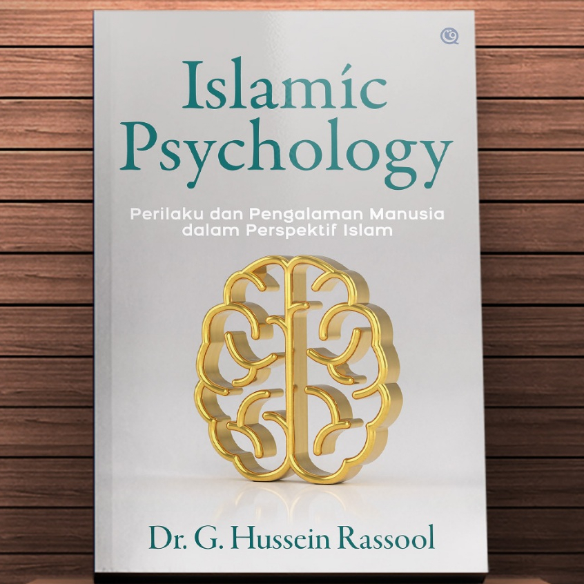 Islamic Psychology - Perilaku dan Pengalaman Manusia dalam Perspektif Islam - Hussein Rassool - QAF
