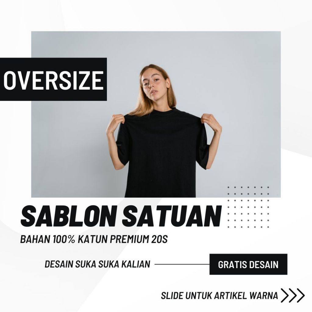 SABLON SATUAN KAOS OVERSIZE GRATIS DESAIN / KAOS OVERSIZE BAHAN 20S / KATUN PREMIUM 20S / KAOS DISTR