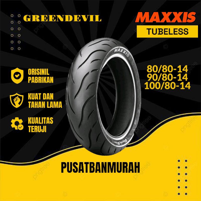 Ban Motor Maxxis GreenDevil Tubeless Ring 14 90/80-14 100/80-14