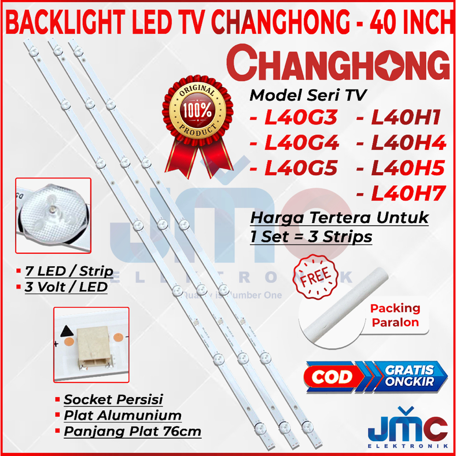 BACKLIGHT TV LED CHANGHONG 40 INCH L40G3 L40G4 L40G5 L40H1 L40H4 L40H5 L40H7 40G3 40G4 40G5 40H1 40H