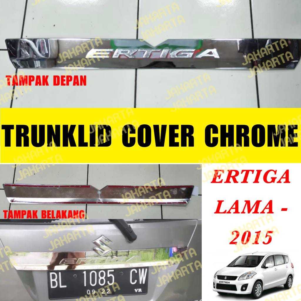 Trunk Lid Ertiga Old Lama 2011 2012 2014 2015 List Bagasi Belakang Emboss Chrome