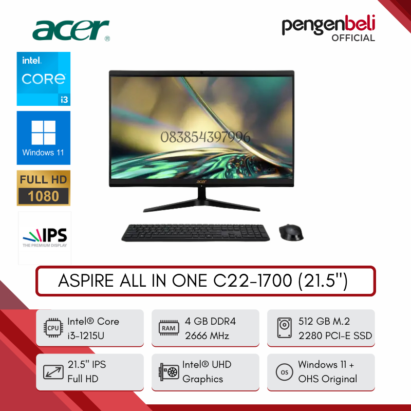 PC AIO ACER C22-1700 - ASPIRE ALL IN ONE [CORE I3-1215U | RAM 4GB DDR4 (UPGRADABLE) | 512GB SSD | 21