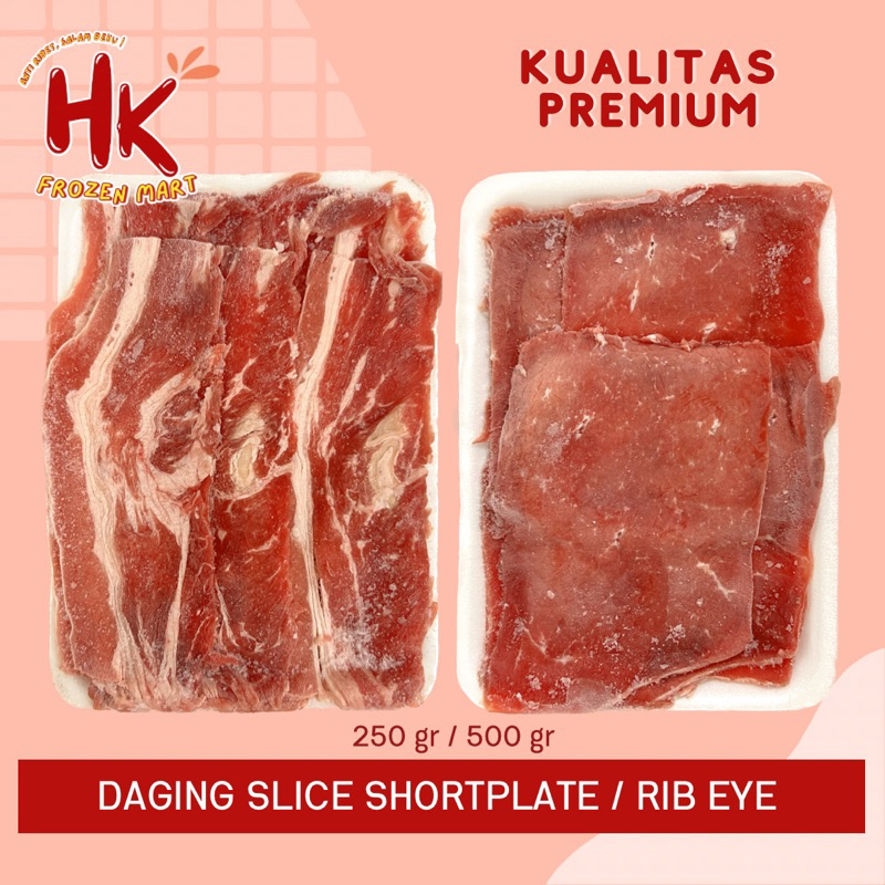 

US Shortplate Daging Sapi Slice 250gr & 500g lemak / Rib eye non lemak sapi / HK Frozen Mart