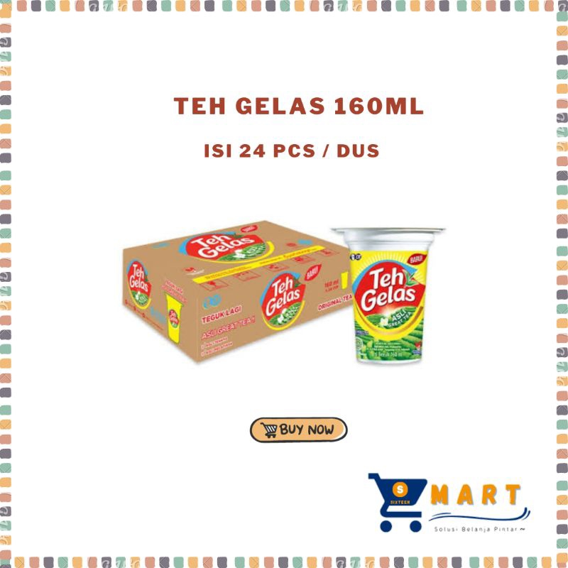 

TEH GELAS ORIGINAL 160 ML DUS ISI 24 PCS
